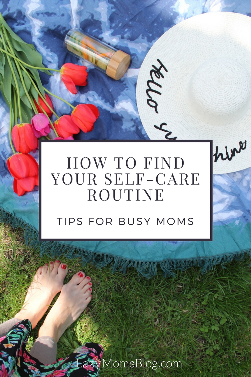 As a busy mom you're always putting yourself last, but let's face it, you can't pour from an empty cup! Here are 7 great tips to help you find your self-care routine that works!